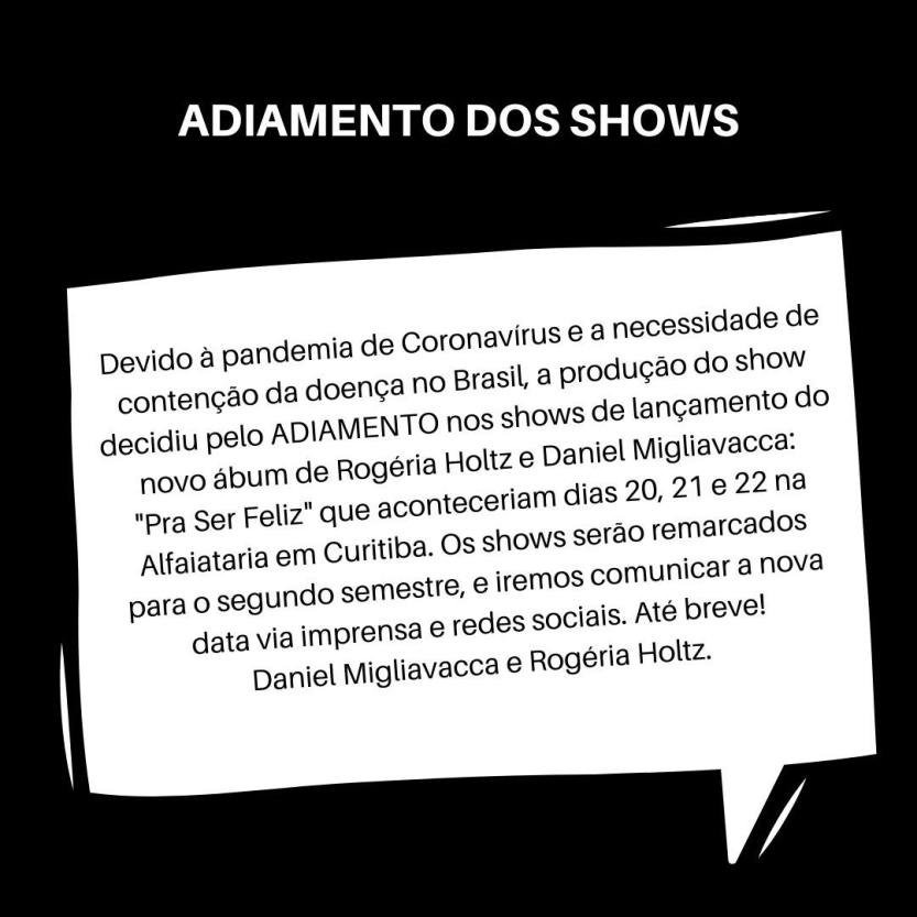 Adiamento do show 'Pra Ser Feliz'