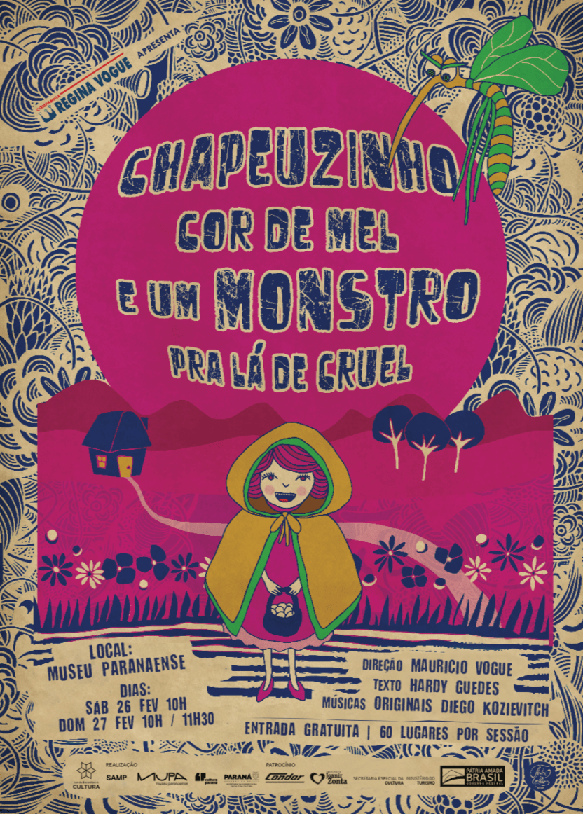 Arte CARTAZ Chapeuzinho Cor de Mel e o Monstro pra la de Cruel CIA REGINA VOGUE Museu Paranaense